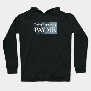 PAY ME Hoodie